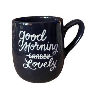 Threshold Coffee Mug "GOOD MORNING CRABBY(crossed out) and LOVELY Underneath